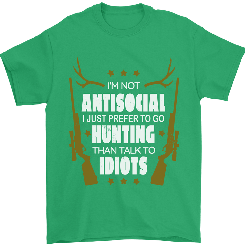 Antisocial I Prefer to Go Hunting Hunter Mens T-Shirt Cotton Gildan Irish Green