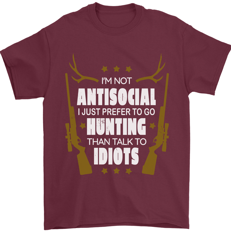 Antisocial I Prefer to Go Hunting Hunter Mens T-Shirt Cotton Gildan Maroon