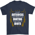 Antisocial I Prefer to Go Hunting Hunter Mens T-Shirt Cotton Gildan Navy Blue