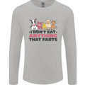 Anything That Farts Funny Vegan Vegetarian Mens Long Sleeve T-Shirt Sports Grey