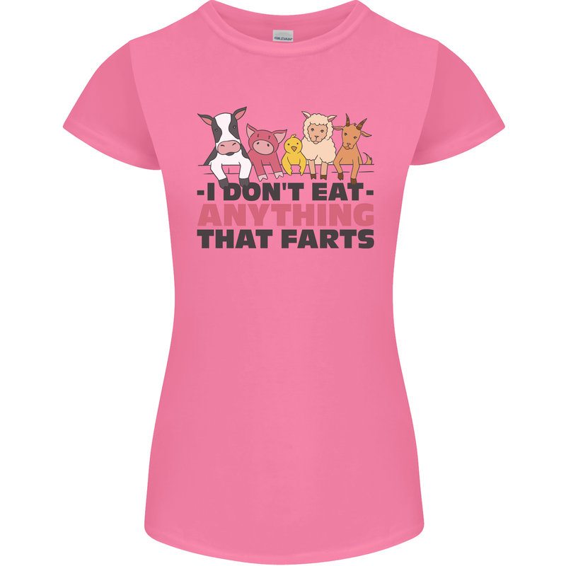 Anything That Farts Funny Vegan Vegetarian Womens Petite Cut T-Shirt Azalea