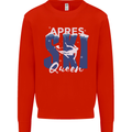 Apres Ski Queen Skiing Winter Sports Mens Sweatshirt Jumper Bright Red