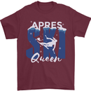 Apres Ski Queen Skiing Winter Sports Mens T-Shirt 100% Cotton Maroon