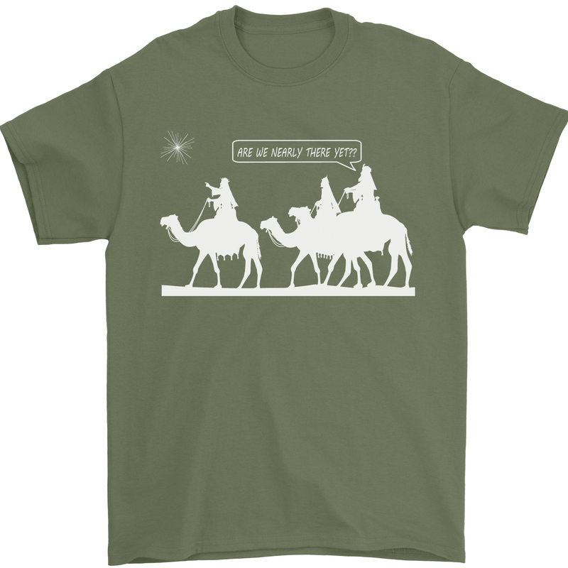 Are We Nearly there Yet? Funny Christmas Mens T-Shirt Cotton Gildan Military Green