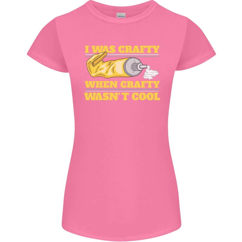 Arts and Crafts Funny Crafty Artist Art Womens Petite Cut T-Shirt Azalea