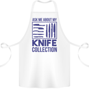 Ask About My Knife Collection Funny Chef Cotton Apron 100% Organic White