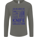 Ask About My Knife Collection Funny Chef Mens Long Sleeve T-Shirt Charcoal