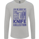 Ask About My Knife Collection Funny Chef Mens Long Sleeve T-Shirt Sports Grey