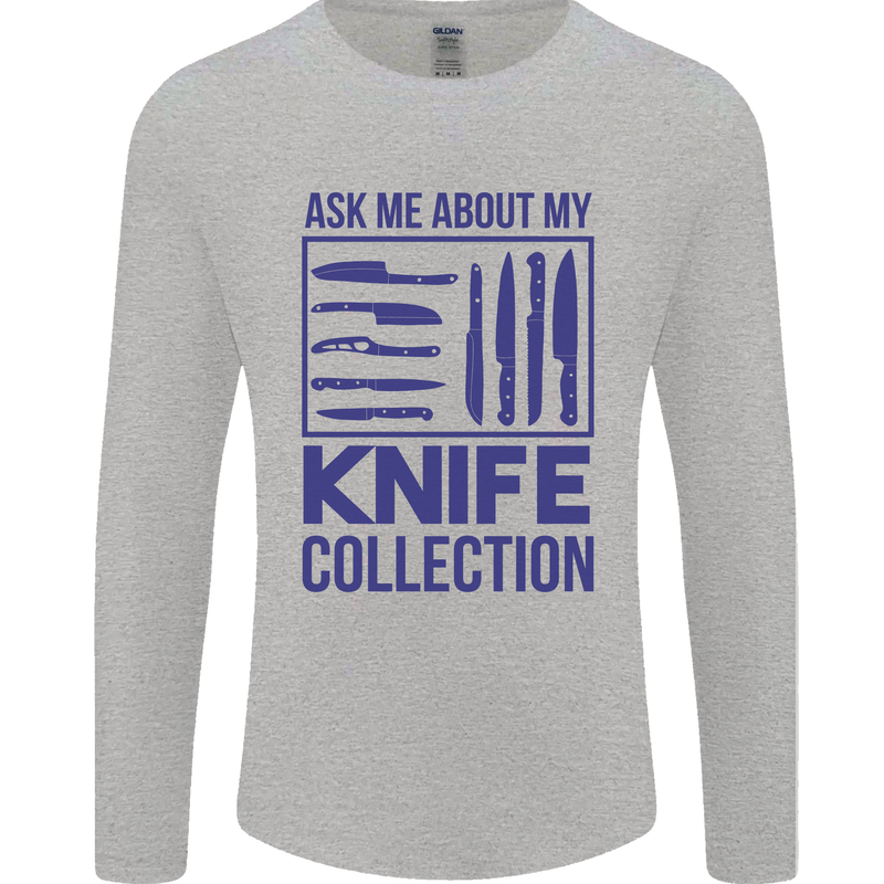 Ask About My Knife Collection Funny Chef Mens Long Sleeve T-Shirt Sports Grey
