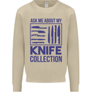 Ask About My Knife Collection Funny Chef Mens Sweatshirt Jumper Sand