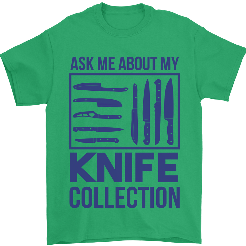 Ask About My Knife Collection Funny Chef Mens T-Shirt 100% Cotton Irish Green