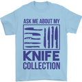 Ask About My Knife Collection Funny Chef Mens T-Shirt 100% Cotton Light Blue