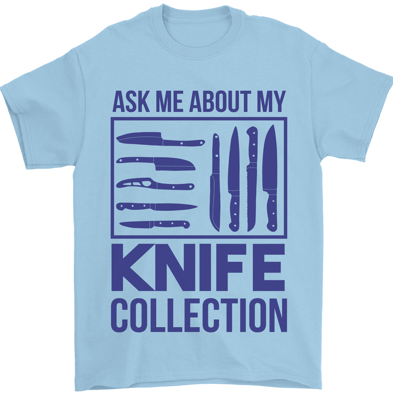 Ask About My Knife Collection Funny Chef Mens T-Shirt 100% Cotton Light Blue