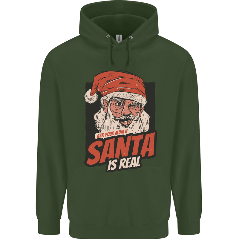 Ask Your Mum If Santa Real Funny Christmas Childrens Kids Hoodie Forest Green
