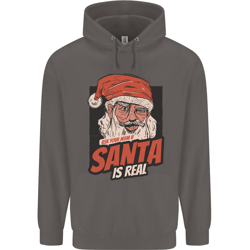 Ask Your Mum If Santa Real Funny Christmas Mens 80% Cotton Hoodie Charcoal