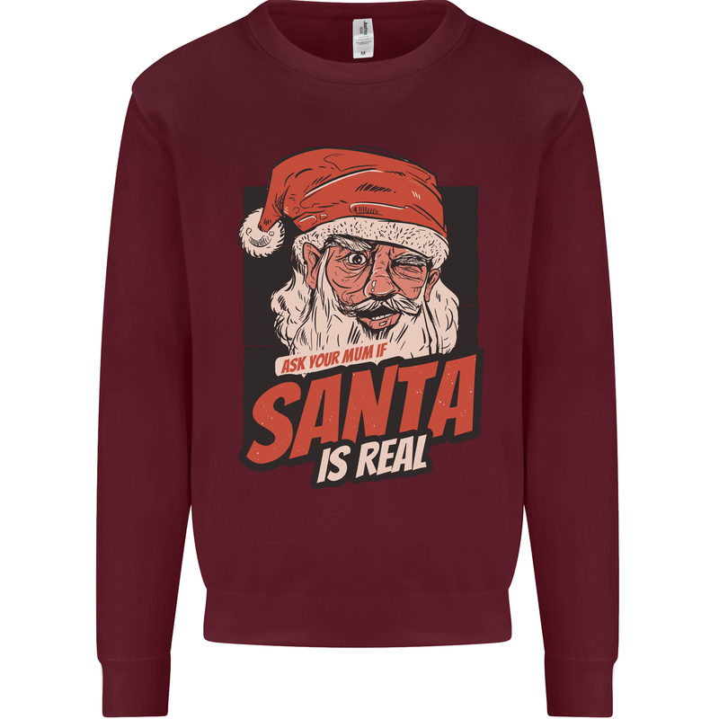 Ask Your Mum If Santa Real Funny Christmas Mens Sweatshirt Jumper Maroon