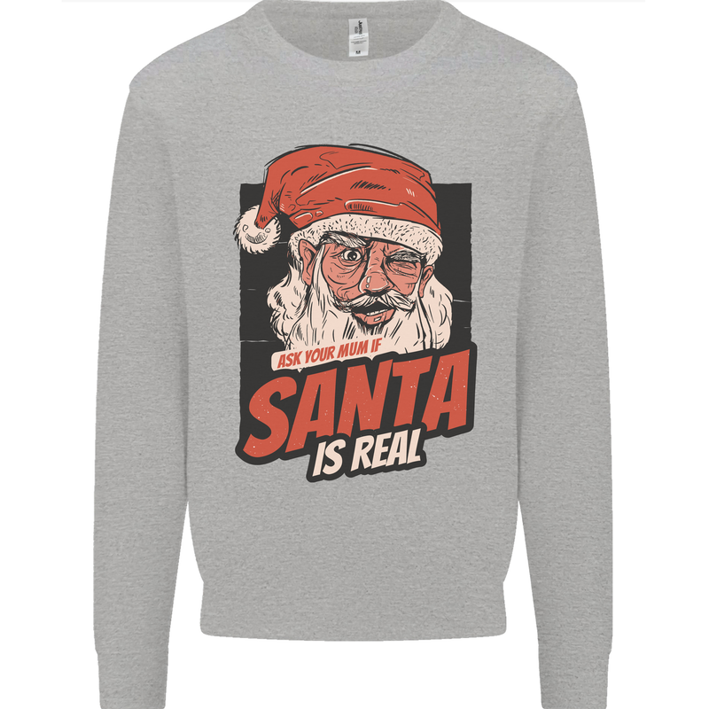 Ask Your Mum If Santa Real Funny Christmas Mens Sweatshirt Jumper Sports Grey