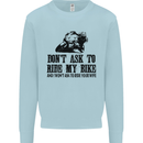 Ask to Ride My Biker Motorbike Motorcycle Kids Sweatshirt Jumper Light Blue