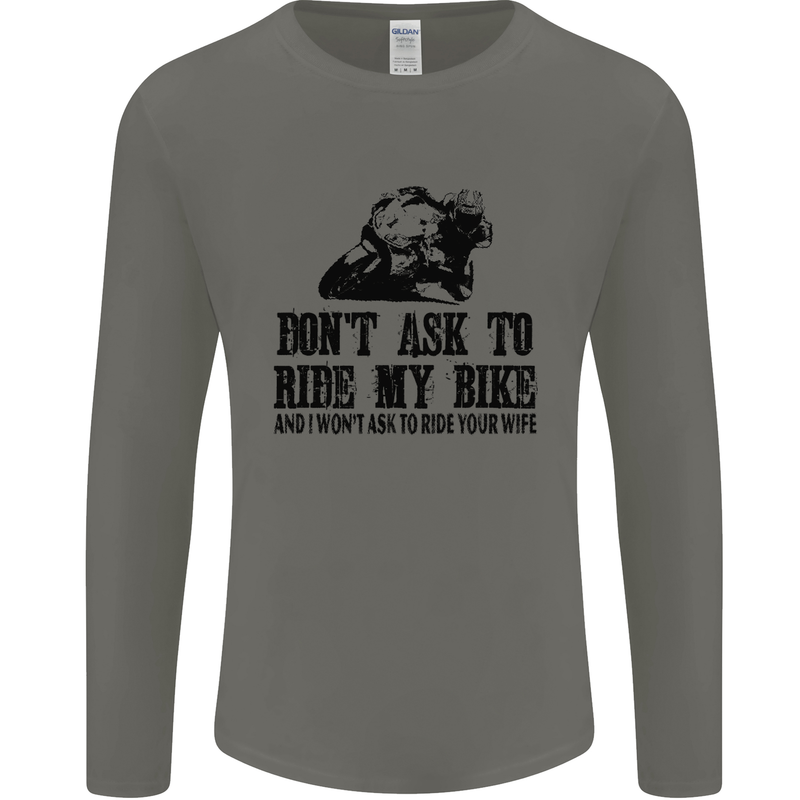 Ask to Ride My Biker Motorbike Motorcycle Mens Long Sleeve T-Shirt Charcoal