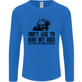 Ask to Ride My Biker Motorbike Motorcycle Mens Long Sleeve T-Shirt Royal Blue