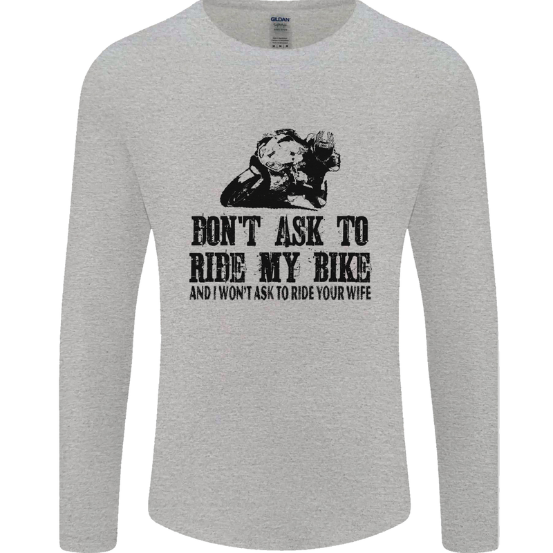 Ask to Ride My Biker Motorbike Motorcycle Mens Long Sleeve T-Shirt Sports Grey