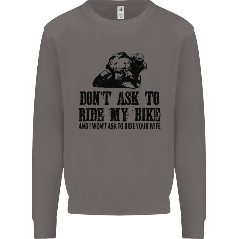 Ask to Ride My Biker Motorbike Motorcycle Mens Sweatshirt Jumper Charcoal