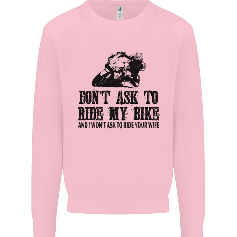 Ask to Ride My Biker Motorbike Motorcycle Mens Sweatshirt Jumper Light Pink