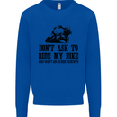 Ask to Ride My Biker Motorbike Motorcycle Mens Sweatshirt Jumper Royal Blue