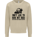 Ask to Ride My Biker Motorbike Motorcycle Mens Sweatshirt Jumper Sand