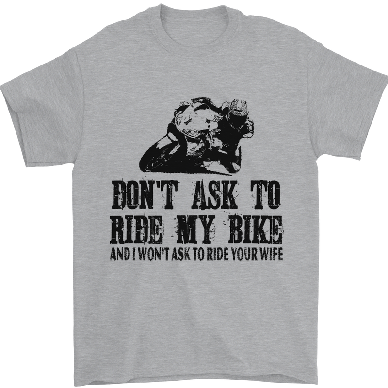 Ask to Ride My Biker Motorbike Motorcycle Mens T-Shirt Cotton Gildan Sports Grey
