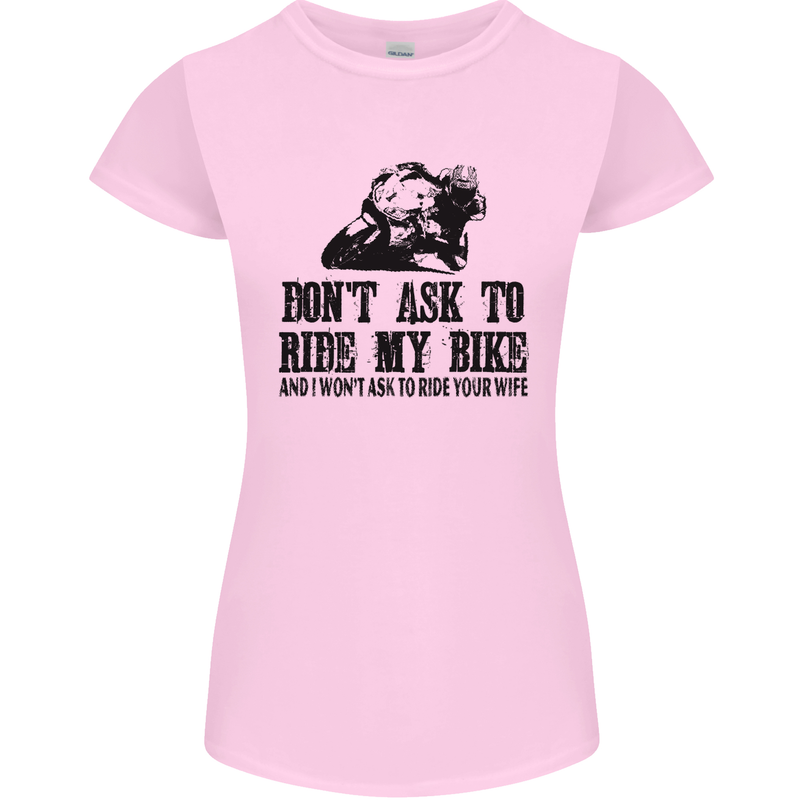 Ask to Ride My Biker Motorbike Motorcycle Womens Petite Cut T-Shirt Light Pink