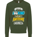 At an Awesome Engineer Mens Sweatshirt Jumper Forest Green