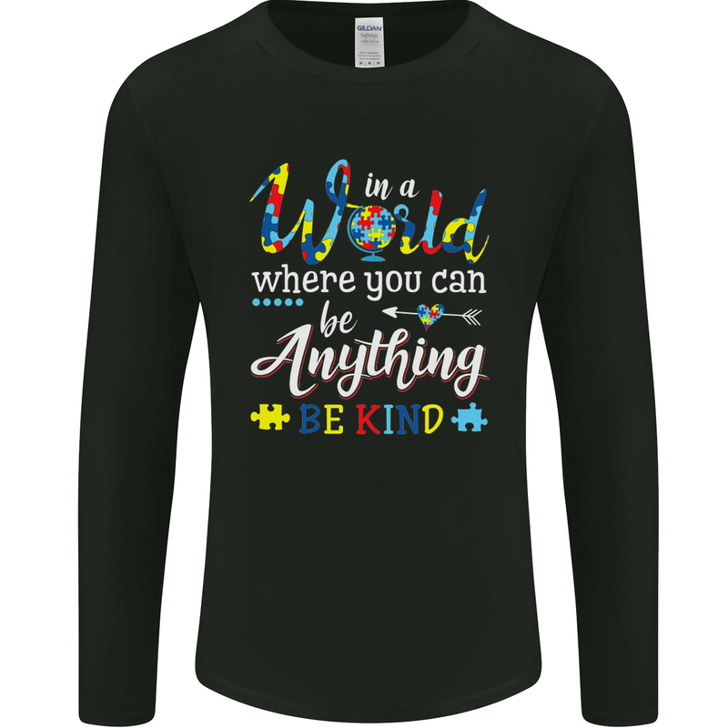 Autism In a World Be Kind Autistic ASD Mens Long Sleeve T-Shirt Black