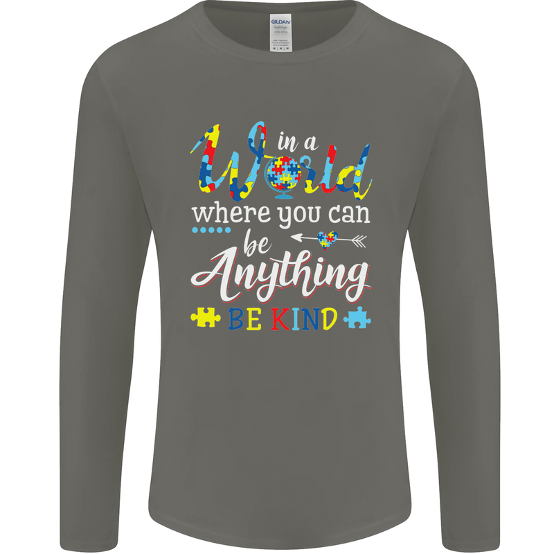 Autism In a World Be Kind Autistic ASD Mens Long Sleeve T-Shirt Charcoal