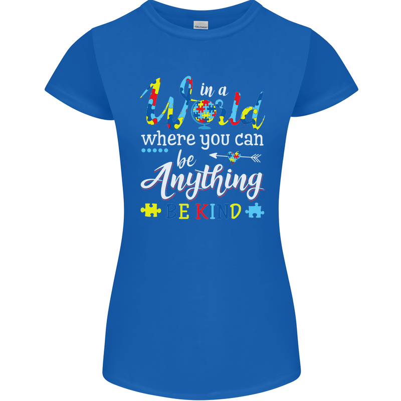 Autism In a World Be Kind Autistic ASD Womens Petite Cut T-Shirt Royal Blue