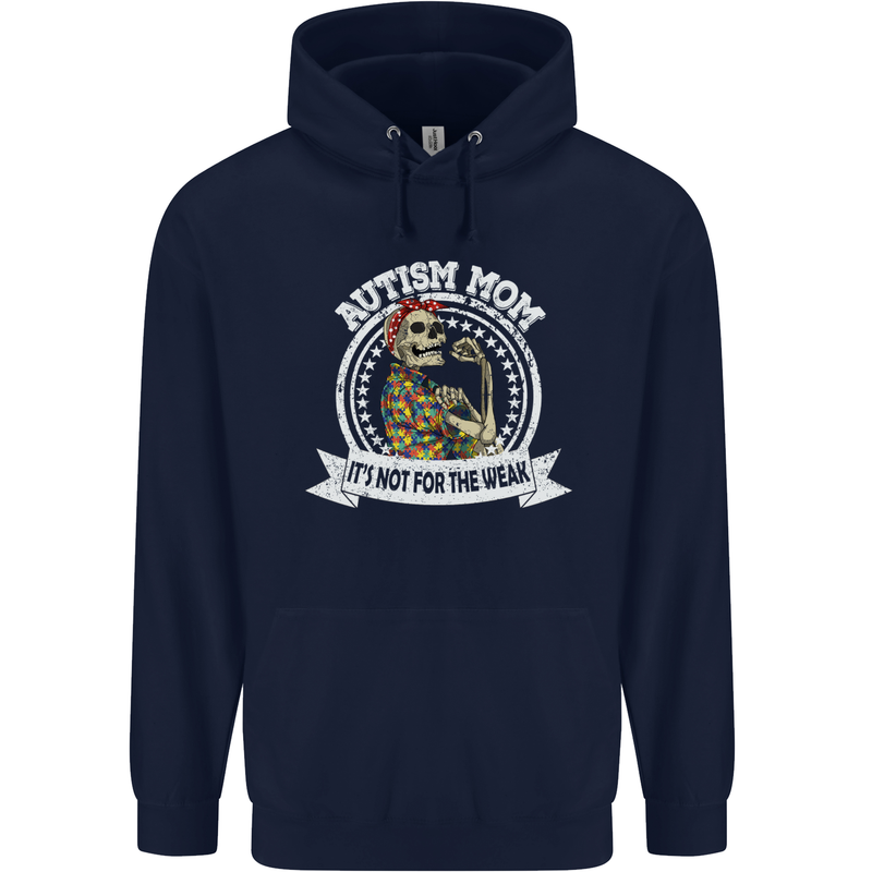 Autism Mom It's Not for the Weak Autistic Childrens Kids Hoodie Navy Blue