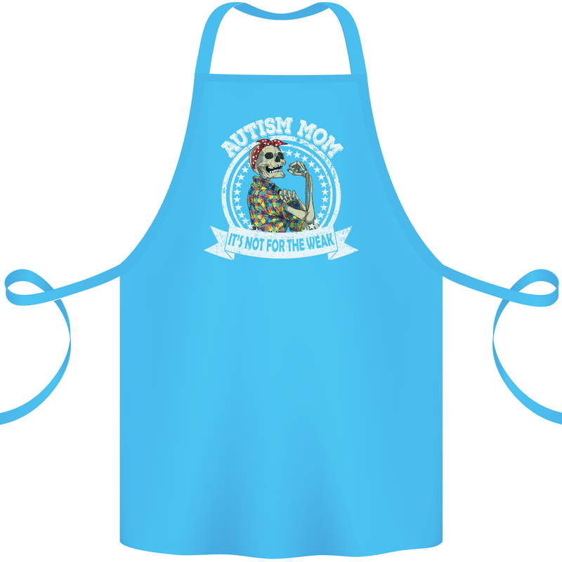 Autism Mom It's Not for the Weak Autistic Cotton Apron 100% Organic Turquoise