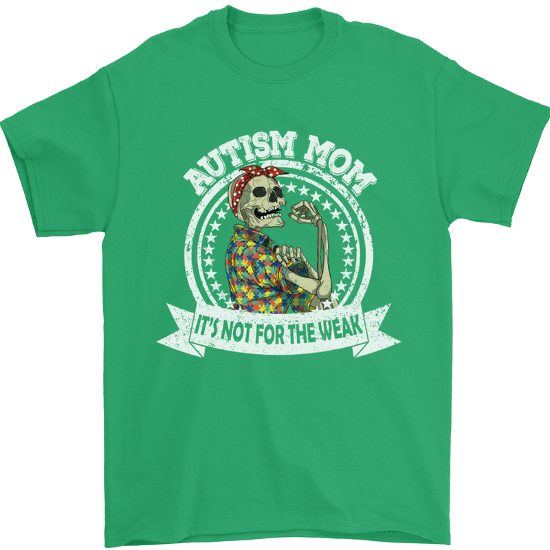 Autism Mom It's Not for the Weak Autistic Mens T-Shirt Cotton Gildan Irish Green