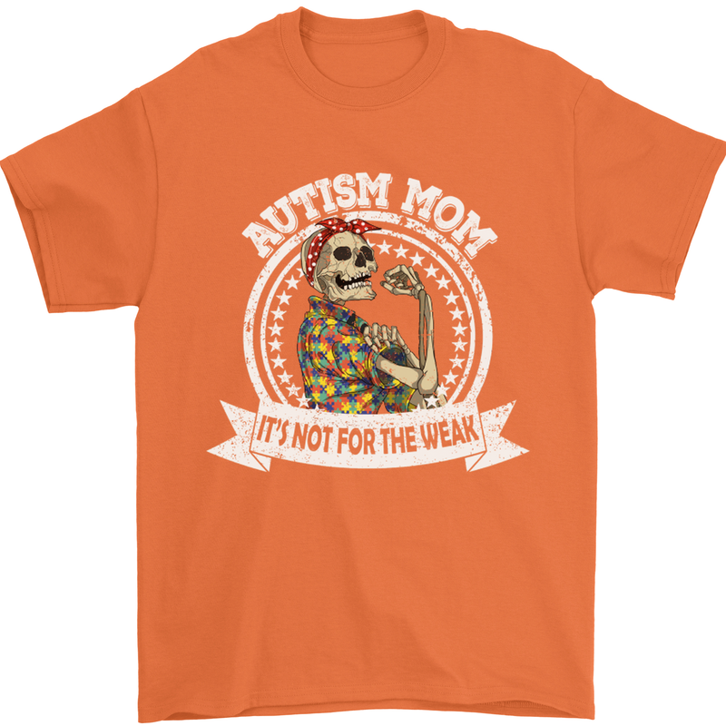 Autism Mom It's Not for the Weak Autistic Mens T-Shirt Cotton Gildan Orange