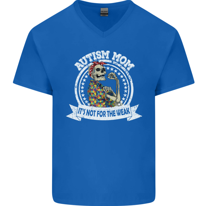 Autism Mom It's Not for the Weak Autistic Mens V-Neck Cotton T-Shirt Royal Blue