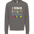 Autism Teacher I Teach Awesome Kid Autistic Mens Sweatshirt Jumper Charcoal