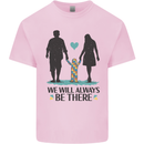 Autism We Will Always Be There Autistic Kids T-Shirt Childrens Light Pink