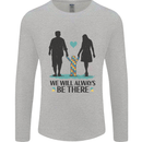 Autism We Will Always Be There Autistic Mens Long Sleeve T-Shirt Sports Grey