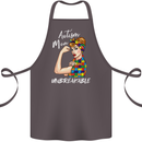 Autistic Mum Unbreakable Autism ASD Cotton Apron 100% Organic Dark Grey