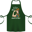 Autistic Mum Unbreakable Autism ASD Cotton Apron 100% Organic Forest Green