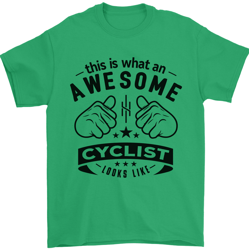 Awesome Cyclist Looks Like This Cycling Mens T-Shirt Cotton Gildan Irish Green
