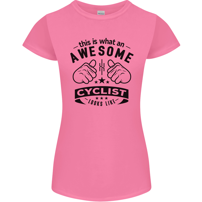Awesome Cyclist Looks Like This Cycling Womens Petite Cut T-Shirt Azalea