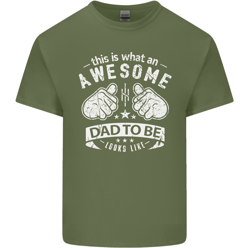 Awesome Dad to Be Looks New Dad Daddy Mens Cotton T-Shirt Tee Top Military Green
