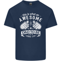 Awesome Dad to Be Looks New Dad Daddy Mens Cotton T-Shirt Tee Top Navy Blue
