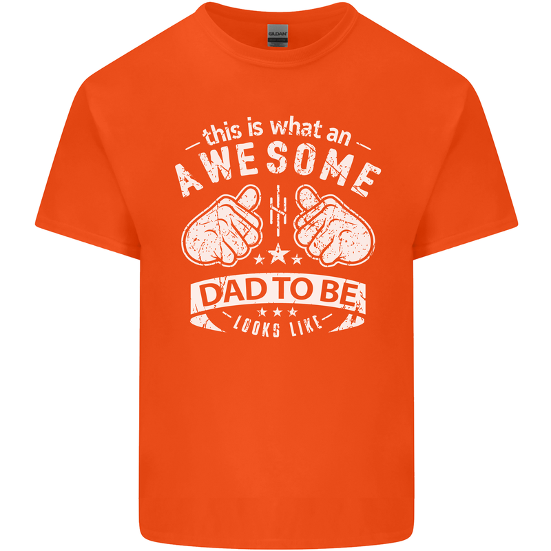 Awesome Dad to Be Looks New Dad Daddy Mens Cotton T-Shirt Tee Top Orange
